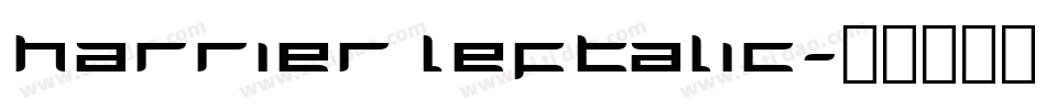 Harrier Leftalic字体转换